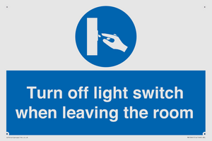 Turn off light switch when leaving the room
